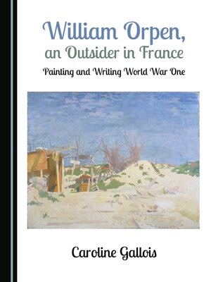 cover image of William Orpen, an Outsider in France